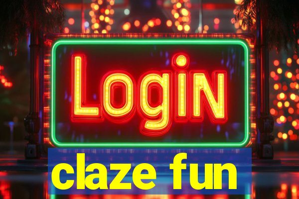 claze fun